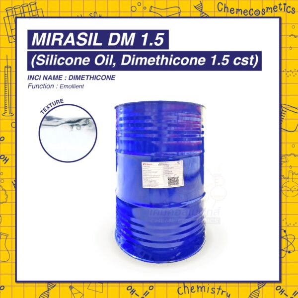 MIRASIL DM 1.5 (Silicone Oil, Dimethicone 1.5 cst) น้ำมันซิลิโคนเนื้อเบาบางพิเศษ ระเหยง่าย มีความหนืดต่ำ